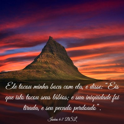 Picture 03 - Isaías 6:7 BSL - Ele tocou minha boca com ela, e disse: “Eis que - Bible Verse Picture