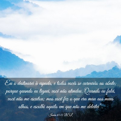 Picture 03 - Isaías 65:12 BSL - Eu o destinarei à espada, e todos vocês se - Bible Verse Picture
