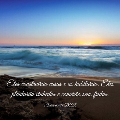 Picture 03 - Isaías 65:21 BSL - Eles construirão casas e as habitarão. Eles - Bible Verse Picture