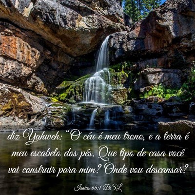 Picture 03 - Isaías 66:1 BSL - diz Yahweh: “O céu é meu trono, e a terra é - Bible Verse Picture