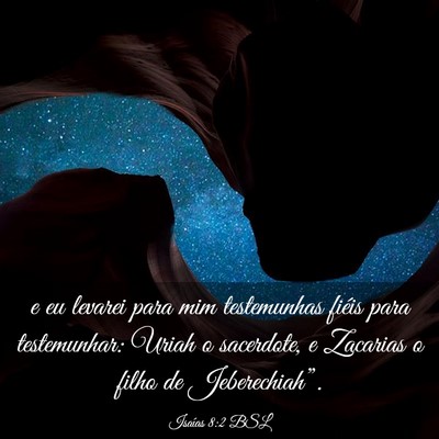 Picture 03 - Isaías 8:2 BSL - e eu levarei para mim testemunhas fiéis para - Bible Verse Picture