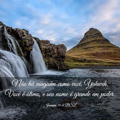 Picture 03 - Jeremias 10:6 BSL - Não há ninguém como você, Yahweh. Você é - Bible Verse Picture