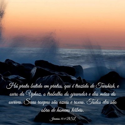 Picture 03 - Jeremias 10:9 BSL - Há prata batida em pratos, que é trazida de - Bible Verse Picture