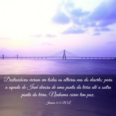 Picture 03 - Jeremias 12:12 BSL - Destruidores vieram em todas as alturas nus do - Bible Verse Picture