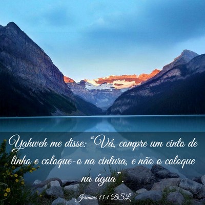 Picture 03 - Jeremias 13:1 BSL - Yahweh me disse: “Vá, compre um cinto de linho - Bible Verse Picture