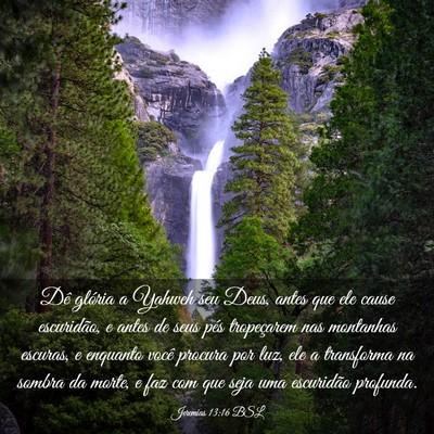 Picture 03 - Jeremias 13:16 BSL - Dê glória a Yahweh seu Deus, antes que ele - Bible Verse Picture