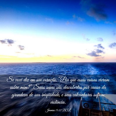 Picture 03 - Jeremias 13:22 BSL - Se você diz em seu coração, “Por que essas - Bible Verse Picture