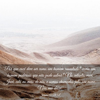 Picture 03 - Jeremias 14:9 BSL - Por que você deve ser como um homem assustado? - Bible Verse Picture
