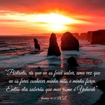 Picture 03 - Jeremias 16:21 BSL - “Portanto, eis que eu os farei saber, uma vez - Bible Verse Picture