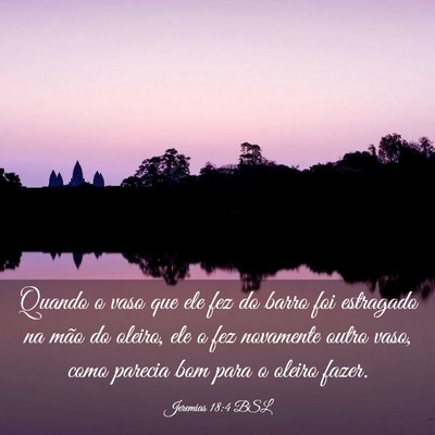 Picture 03 - Jeremias 18:4 BSL - Quando o vaso que ele fez do barro foi estragado - Bible Verse Picture