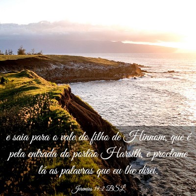 Picture 03 - Jeremias 19:2 BSL - e saia para o vale do filho de Hinnom, que é - Bible Verse Picture