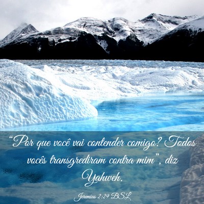 Picture 03 - Jeremias 2:29 BSL - “Por que você vai contender comigo? Todos - Bible Verse Picture