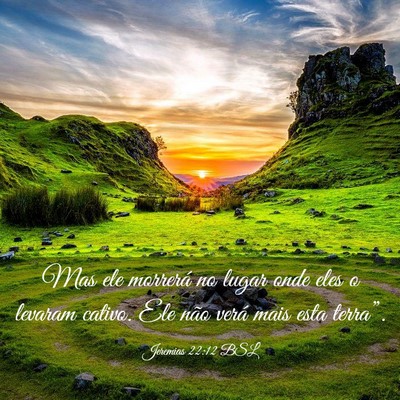 Picture 03 - Jeremias 22:12 BSL - Mas ele morrerá no lugar onde eles o levaram - Bible Verse Picture