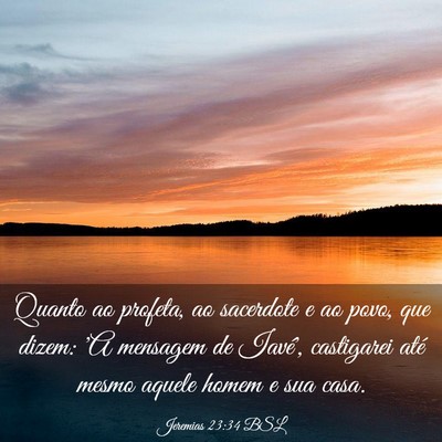 Picture 03 - Jeremias 23:34 BSL - Quanto ao profeta, ao sacerdote e ao povo, que - Bible Verse Picture