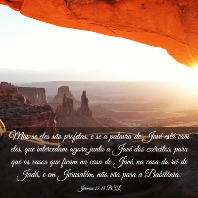 Picture 03 - Jeremias 27:18 BSL - Mas se eles são profetas, e se a palavra de - Bible Verse Picture