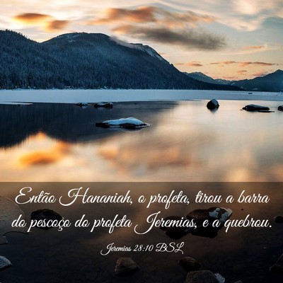 Picture 03 - Jeremias 28:10 BSL - Então Hananiah, o profeta, tirou a barra do - Bible Verse Picture