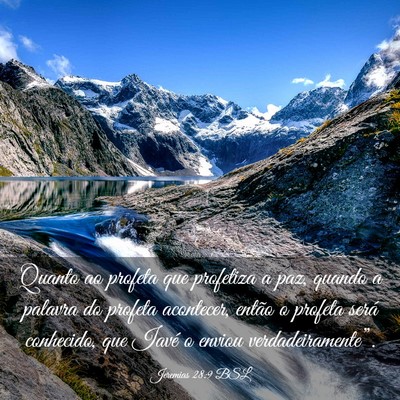 Picture 03 - Jeremias 28:9 BSL - Quanto ao profeta que profetiza a paz, quando a - Bible Verse Picture