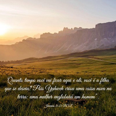 Picture 03 - Jeremias 31:22 BSL - Quanto tempo você vai ficar aqui e ali, você é - Bible Verse Picture