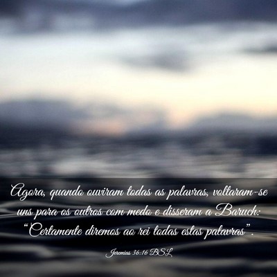 Picture 03 - Jeremias 36:16 BSL - Agora, quando ouviram todas as palavras, - Bible Verse Picture