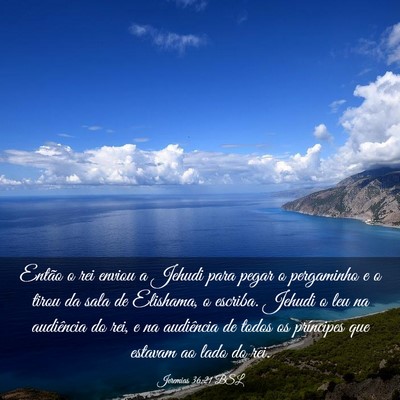 Picture 03 - Jeremias 36:21 BSL - Então o rei enviou a Jehudi para pegar o - Bible Verse Picture