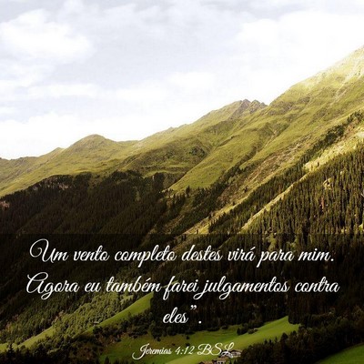 Picture 03 - Jeremias 4:12 BSL - Um vento completo destes virá para mim. Agora eu - Bible Verse Picture