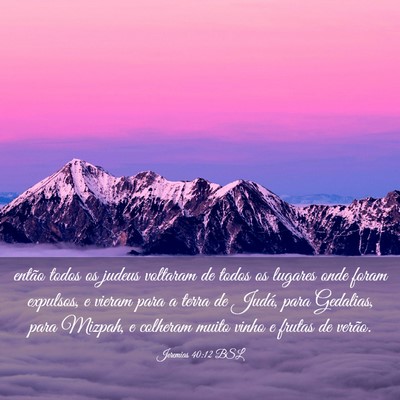 Picture 03 - Jeremias 40:12 BSL - então todos os judeus voltaram de todos os - Bible Verse Picture