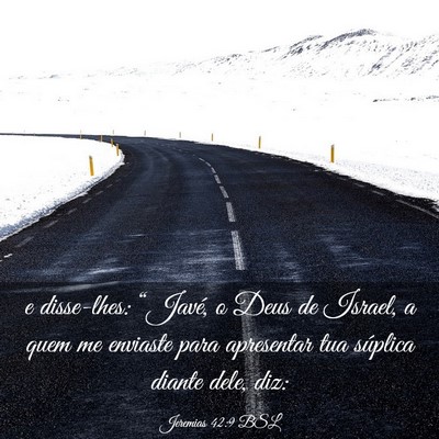 Picture 03 - Jeremias 42:9 BSL - e disse-lhes: “Javé, o Deus de Israel, a quem - Bible Verse Picture