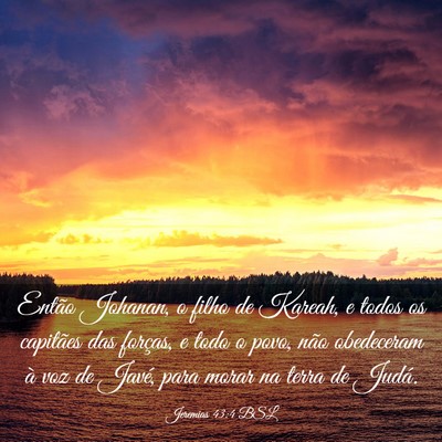 Picture 03 - Jeremias 43:4 BSL - Então Johanan, o filho de Kareah, e todos os - Bible Verse Picture