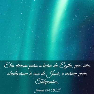 Picture 03 - Jeremias 43:7 BSL - Eles vieram para a terra do Egito, pois não - Bible Verse Picture