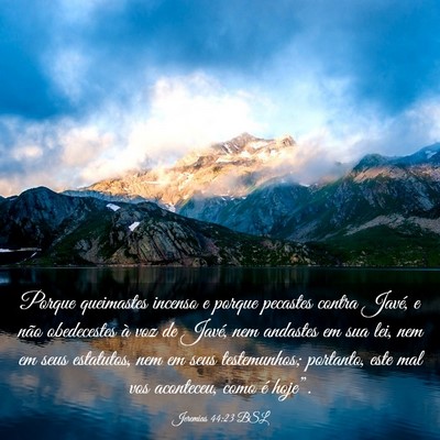 Picture 03 - Jeremias 44:23 BSL - Porque queimastes incenso e porque pecastes - Bible Verse Picture