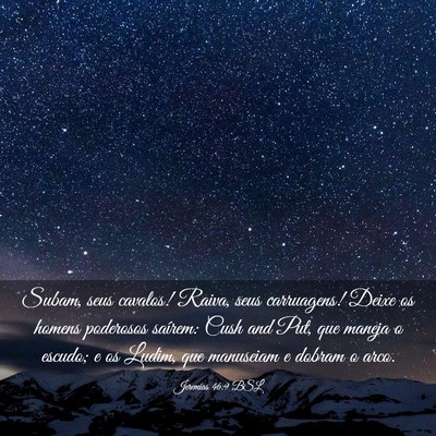 Picture 03 - Jeremias 46:9 BSL - Subam, seus cavalos! Raiva, seus carruagens! - Bible Verse Picture