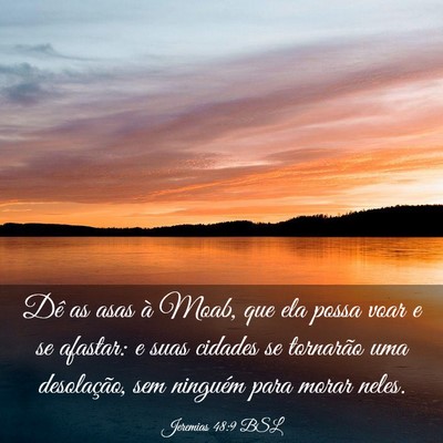 Picture 03 - Jeremias 48:9 BSL - Dê as asas à Moab, que ela possa voar e se - Bible Verse Picture