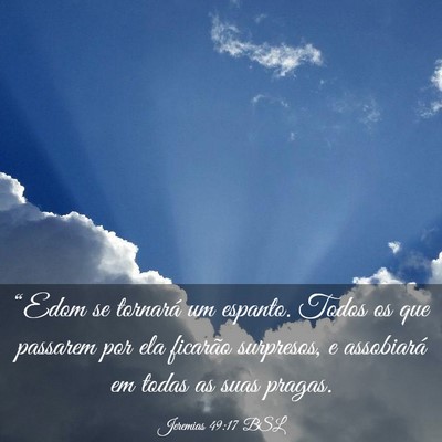 Picture 03 - Jeremias 49:17 BSL - “Edom se tornará um espanto. Todos os que - Bible Verse Picture