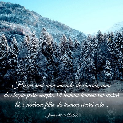 Picture 03 - Jeremias 49:33 BSL - Hazor será uma morada de chacais, uma - Bible Verse Picture