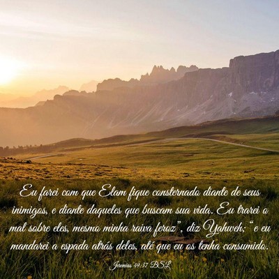 Picture 03 - Jeremias 49:37 BSL - Eu farei com que Elam fique consternado diante de - Bible Verse Picture