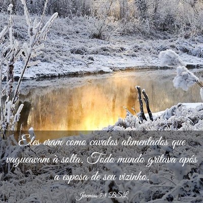 Picture 03 - Jeremias 5:8 BSL - Eles eram como cavalos alimentados que vagueavam - Bible Verse Picture
