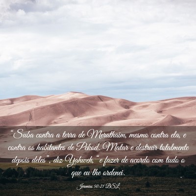Picture 03 - Jeremias 50:21 BSL - “Suba contra a terra de Merathaim, mesmo contra - Bible Verse Picture