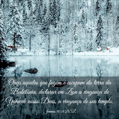 Picture 03 - Jeremias 50:28 BSL - Ouça aqueles que fogem e escapam da terra da - Bible Verse Picture