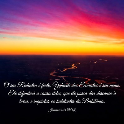 Picture 03 - Jeremias 50:34 BSL - O seu Redentor é forte. Yahweh dos Exércitos é - Bible Verse Picture