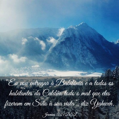 Picture 03 - Jeremias 51:24 BSL - “Eu vou entregar à Babilônia e a todos os - Bible Verse Picture