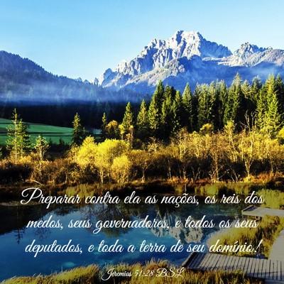 Picture 03 - Jeremias 51:28 BSL - Preparar contra ela as nações, os reis dos - Bible Verse Picture