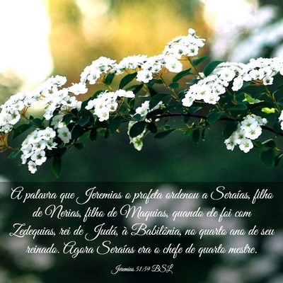 Picture 03 - Jeremias 51:59 BSL - A palavra que Jeremias o profeta ordenou a - Bible Verse Picture