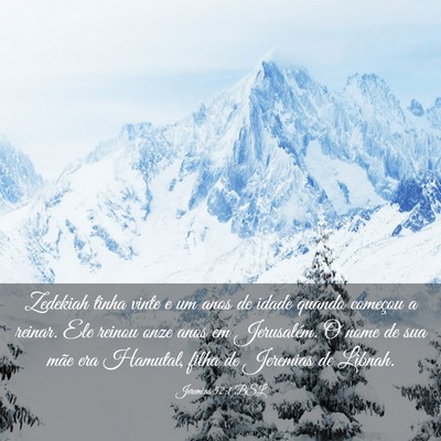 Picture 03 - Jeremias 52:1 BSL - Zedekiah tinha vinte e um anos de idade quando - Bible Verse Picture