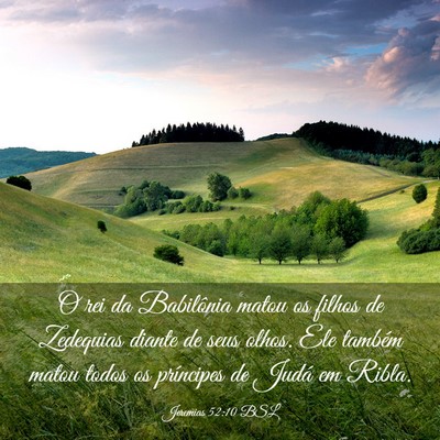 Picture 03 - Jeremias 52:10 BSL - O rei da Babilônia matou os filhos de Zedequias - Bible Verse Picture