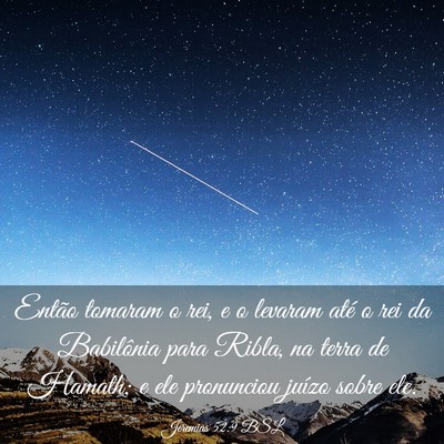 Picture 03 - Jeremias 52:9 BSL - Então tomaram o rei, e o levaram até o rei da - Bible Verse Picture