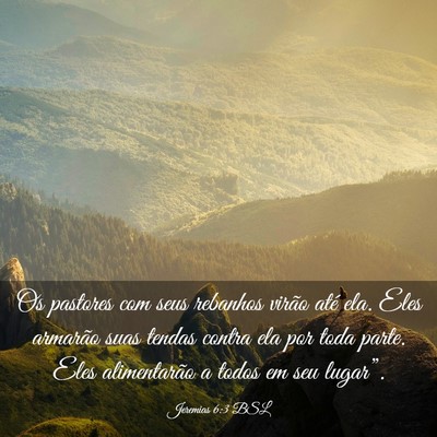 Picture 03 - Jeremias 6:3 BSL - Os pastores com seus rebanhos virão até ela. - Bible Verse Picture