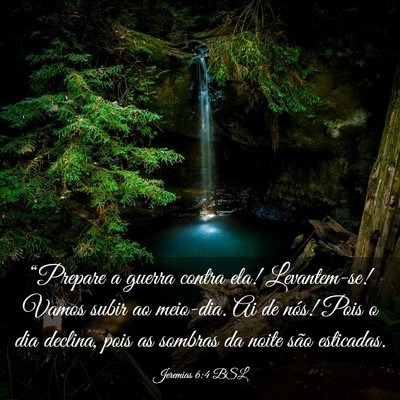 Picture 03 - Jeremias 6:4 BSL - “Prepare a guerra contra ela! Levantem-se! - Bible Verse Picture