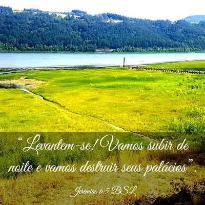 Picture 03 - Jeremias 6:5 BSL - “Levantem-se! Vamos subir de noite e vamos - Bible Verse Picture