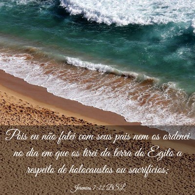 Picture 03 - Jeremias 7:22 BSL - Pois eu não falei com seus pais nem os ordenei - Bible Verse Picture