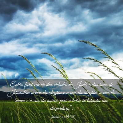 Picture 03 - Jeremias 7:34 BSL - Então farei cessar das cidades de Judá e das - Bible Verse Picture